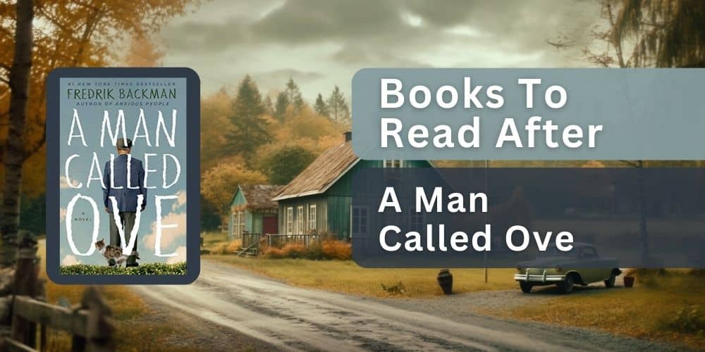 Books To Read After A Man Called Ove