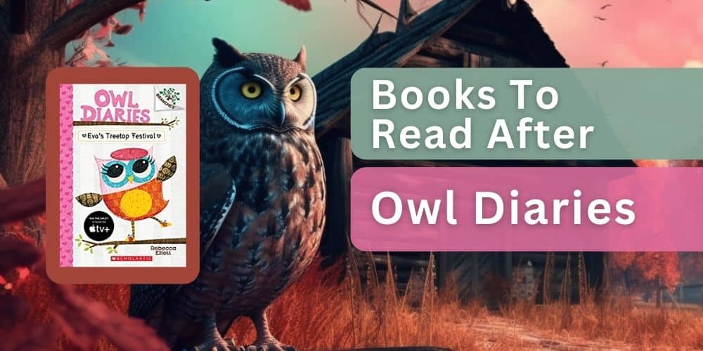Books to read after owl diaries