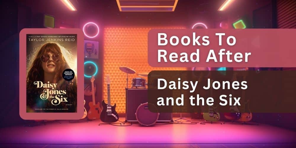 books to read after daisy jones and the six