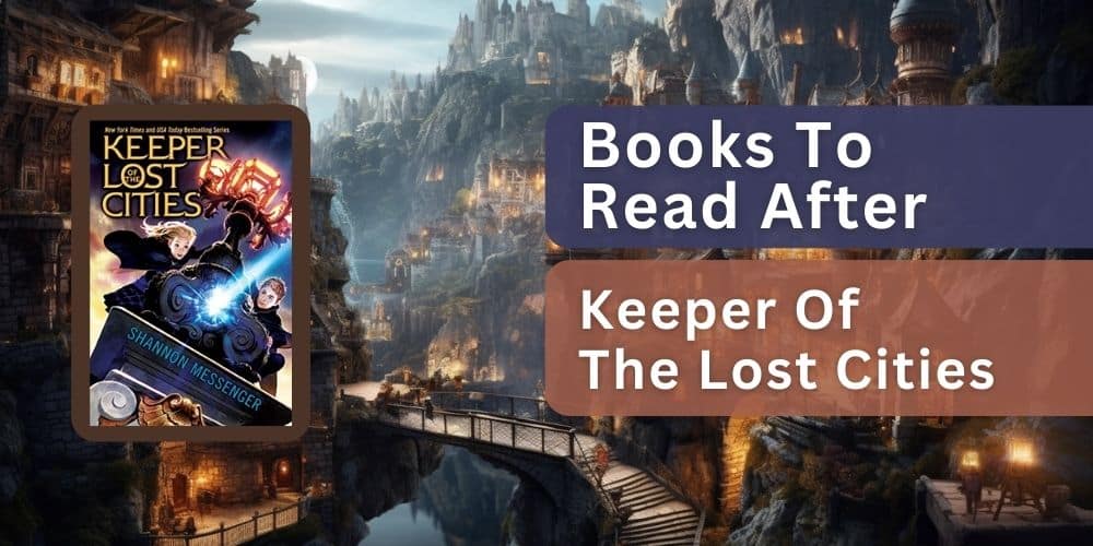 books to read after keeper of the lost cities