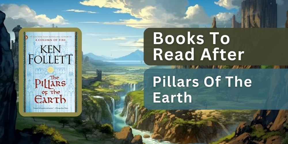 books to read after pillars of the earth