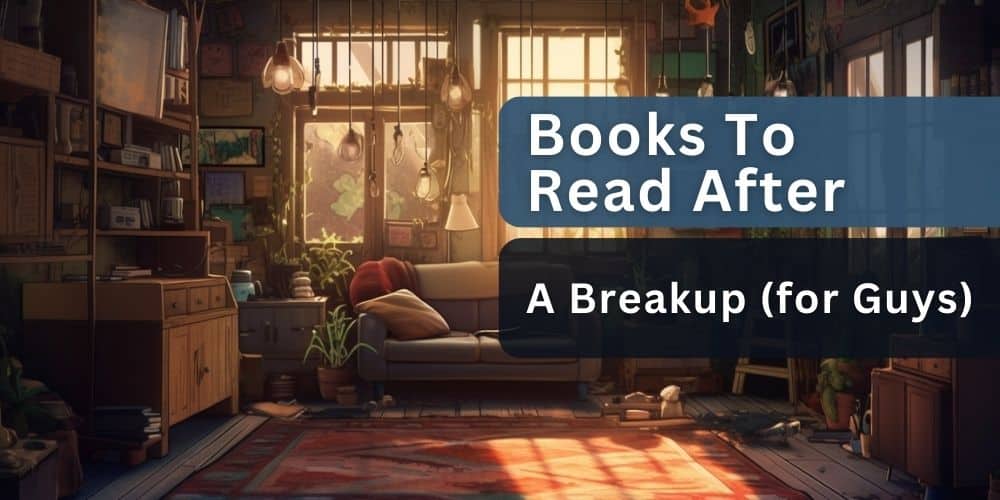 Books to read after a breakup for guys