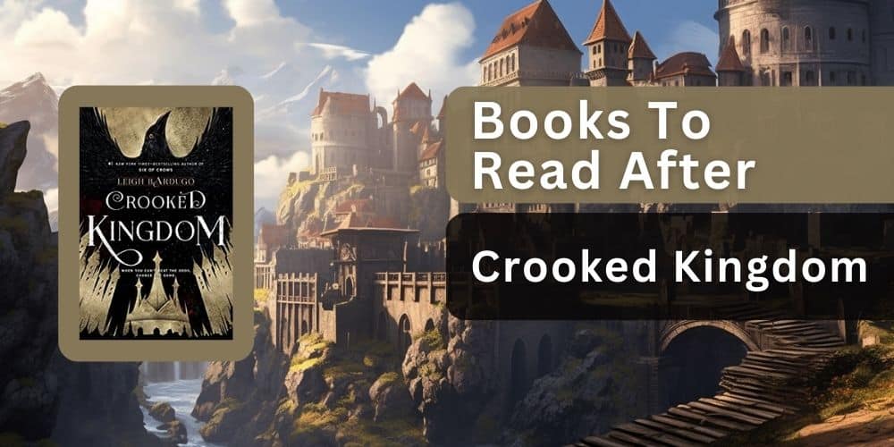Books to read after crooked kingdom