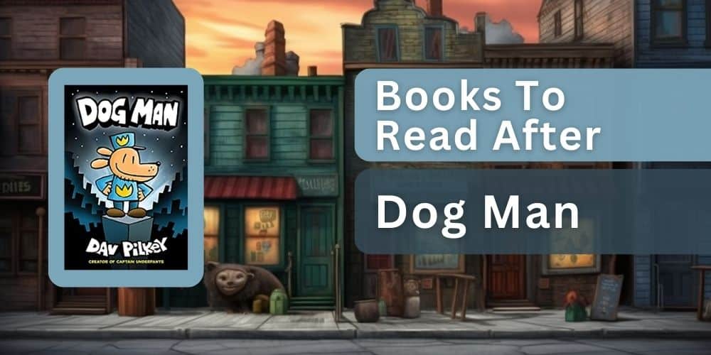 Books to read after dog man