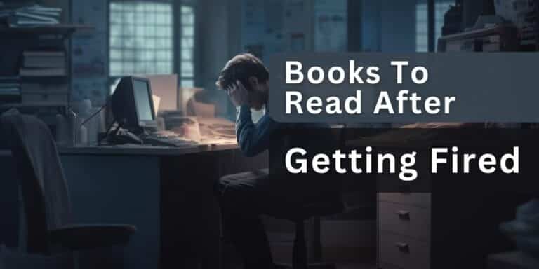 Books To Read After Getting Fired - Books Habit